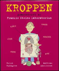 Kroppen : præsenteret af Frankie Steins laboratorium