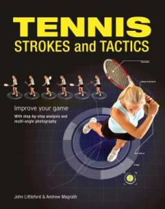 Tennis : strokes and tactics : improve your game