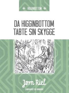 Da Higginbottom tabte sin skygge