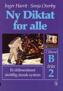 Ny diktat for alle, 7. klasse. Hæfte B, trin 2