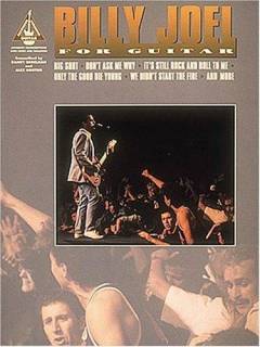 Billy Joel for guitar : for 1 stemme og 1-3 guitarer med becifring (med guitargreb)
