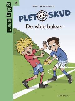 Pletskud - de våde bukser