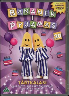 Bananer i pyjamas. 20 : Tårtkalas!
