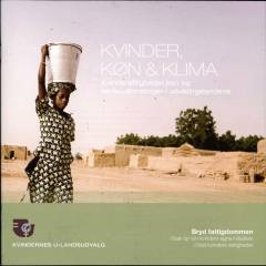 Kvinder, køn & klima : kvinderettigheder, køn og klimaudfordringer i udviklingslandene