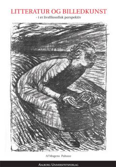 Litteratur og billedkunst - i et livsfilosofisk perspektiv