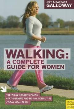 Walking : a complete guide for women