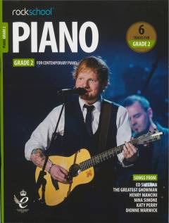 Piano Grade 2 : performance pieces, technical exercises, supporting tests and in-depth guidance for Rockschool examinations