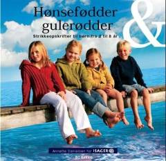 Hønsefødder & gulerødder : strikkeopskrifter til børn fra 2 til 8 år