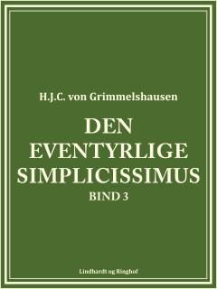 Den eventyrlige Simplicissimus. Bind 3