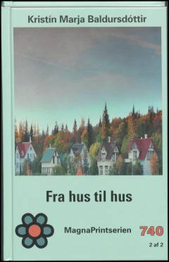 Fra hus til hus. Bind 2 (Stor skrift)