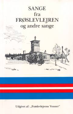 Sange fra Frøslevlejren og andre sange