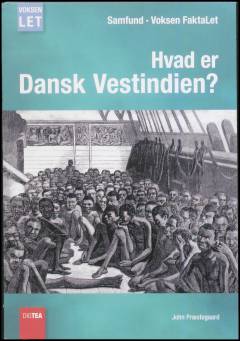 Hvad er Dansk Vestindien? (Letlæsning)