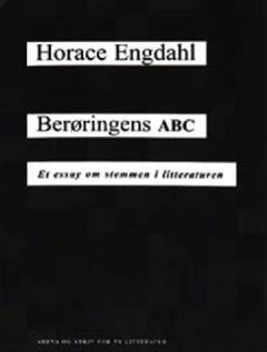 Berøringens ABC : et essay om stemmen i litteraturen