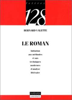 Le roman : initiation aux méthodes et aux techniques modernes d'analyse littéraire