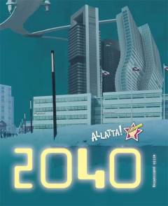 Allatta! 2040 : siunissaq pillugu oqaluttuaaraliat qulit inuusuttuniit inuusuttunut