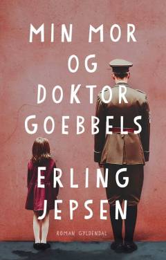 Min mor og Doktor Goebbels