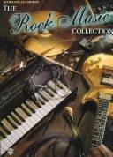 The rock music collection : for 1 stemme og klaver med becifring (med guitargreb) og for klaver med underlagt tekst og becifring