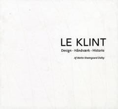 Le Klint : design - håndværk - historie