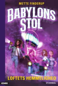 Babylons Stol - loftets hemmelighed