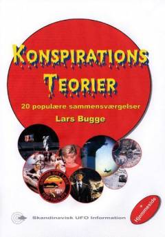 Konspirations teorier : 20 populære sammensværgelser