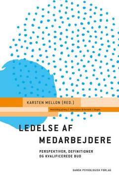 Ledelse af medarbejdere : perspektiver, definitioner og kvalificerede bud
