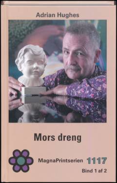Mors dreng : erindringer om familien Dreyers magt og millioner. Bind 1 (Stor skrift)