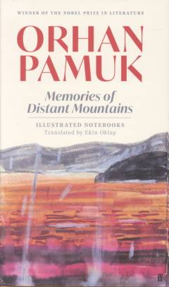 Memories of distant mountains : illustrated notebooks 2009-2022