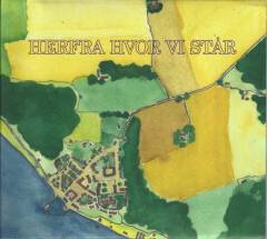 Herfra hvor vi står