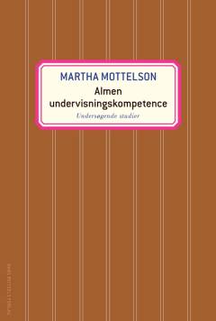 Almen undervisningskompetence : undersøgende studier