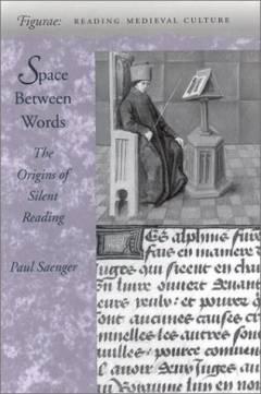Space between words : the origins of silent reading