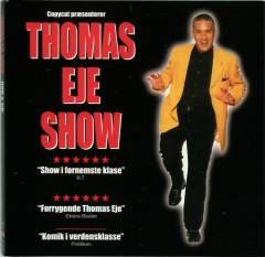 Thomas Eje show