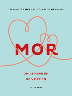 Mor : om at have en og være en