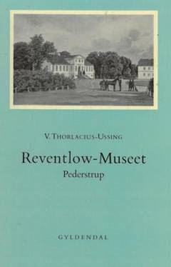 Reventlow-Museet, Pederstrup
