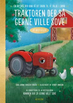 Traktoren der så gerne ville sove : en ny bog der kan få dit barn til at falde i søvn