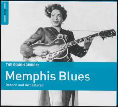 The rough guide to Memphis blues : reborn and remastered