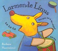Larmende Linus