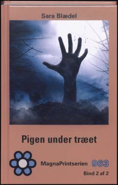 Pigen under træet : krimi. Bind 2 (Stor skrift)