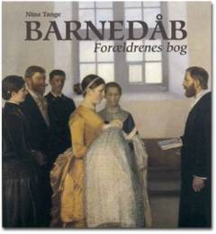Barnedåb : forældrenes bog