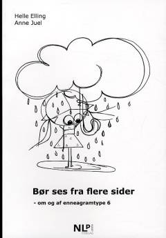 Bør ses fra flere sider : om og af enneagramtype 6