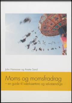 Moms og momsfradrag : en guide til iværksættere og selvstændige