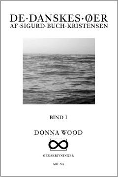 De danskes øer, bind I