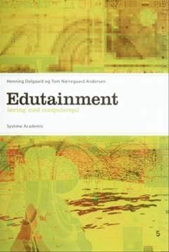 Edutainment : læring med computerspil