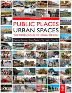 Public places, urban spaces : the dimensions of urban design