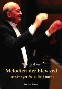 Melodien der blev ved : erindringer fra et liv i musik