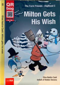 Milton gets his wish