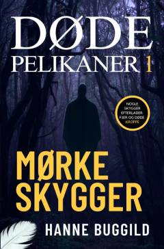 Døde pelikaner - mørke skygger