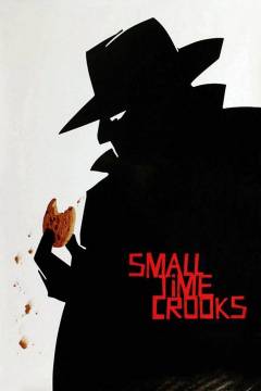 Small time crooks