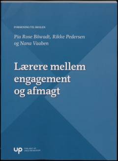 Lærere mellem engagement og afmagt