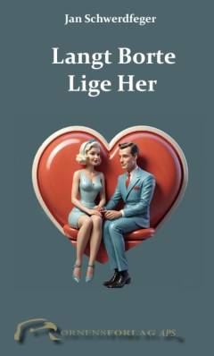 Langt borte lige her