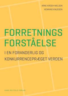 Forretningsforståelse - i en foranderlig og konkurrencepræget verden